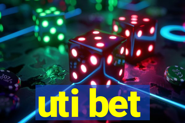 uti bet